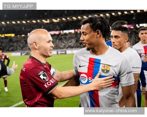 巴萨对阵神户直播平台全方位解析与观看指南尽在这里